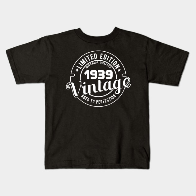 1939 VINTAGE - BIRTHDAY GIFT Kids T-Shirt by KC Happy Shop
